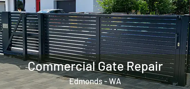  Commercial Gate Repair Edmonds - WA