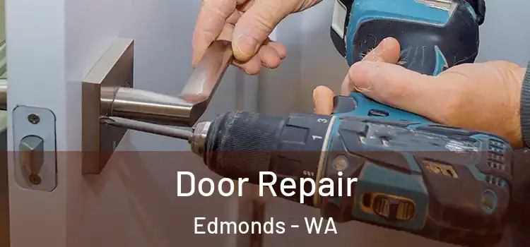  Door Repair Edmonds - WA